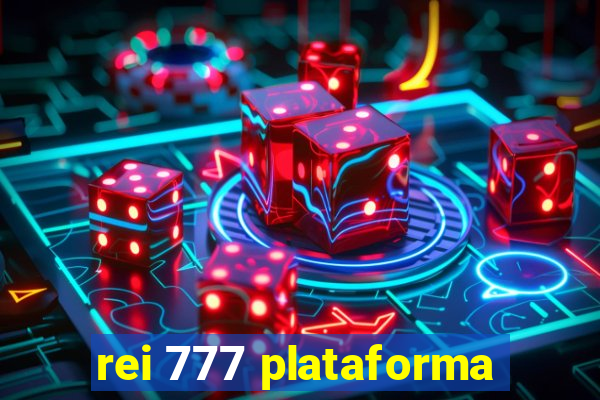 rei 777 plataforma